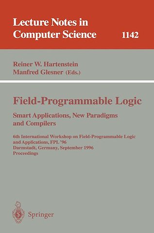Field-Programmable Logic, Smart Applications, New Paradigms and Compilers