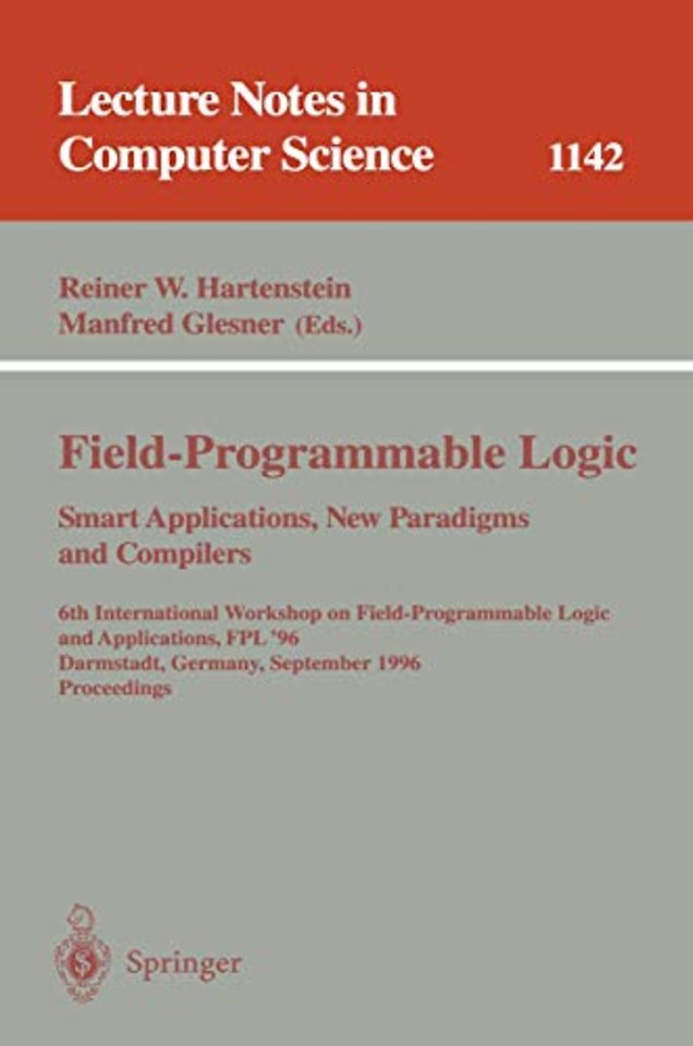 Field-Programmable Logic, Smart Applications, New Paradigms and Compilers