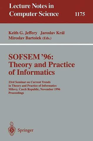 SOFSEM '96: Theory and Practice of Informatics