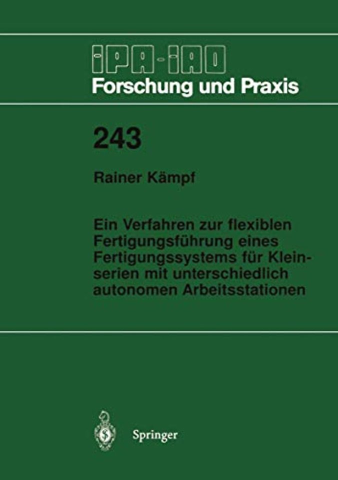 Ein Verfahren zur flexiblen Fertigungsführung eines Fertigungssystems für Kleinserien mit unterschiedlich autonomen Arbeitsstationen
