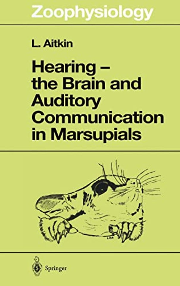 Hearing - the Brain and Auditory Communication in Marsupials