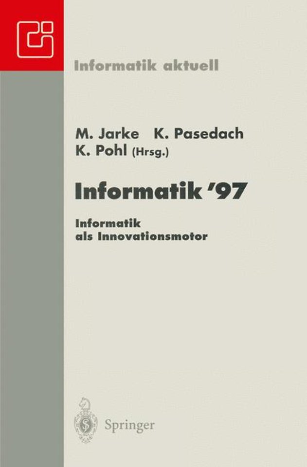 Informatik ’97 Informatik als Innovationsmotor