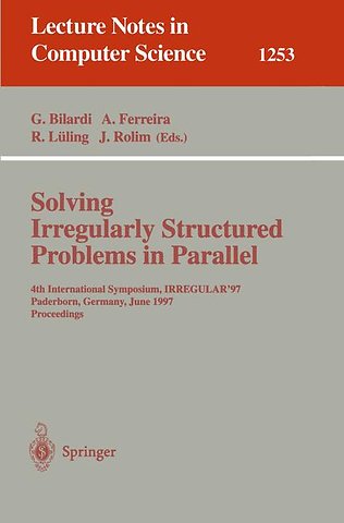 Solving Irregularly Structured Problems in Parallel