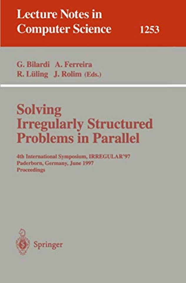 Solving Irregularly Structured Problems in Parallel