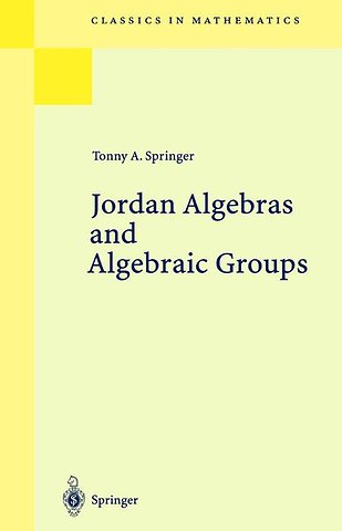 Jordan Algebras and Algebraic Groups
