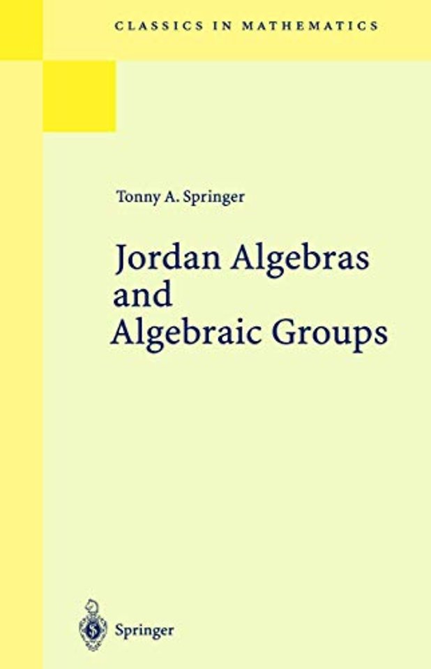 Jordan Algebras and Algebraic Groups