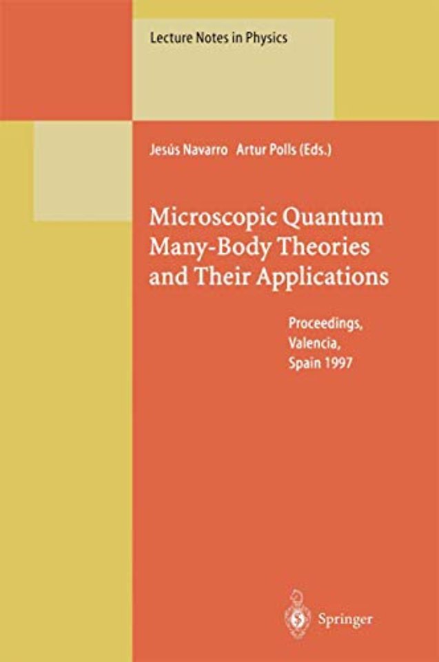 Microscopic Quantum Many-Body Theories and Their Applications