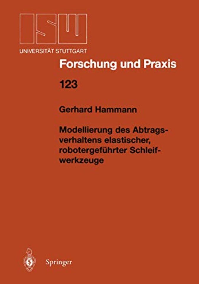 Modellierung des Abtragsverhaltens elastischer, robotergeführter Schleifwerkzeuge