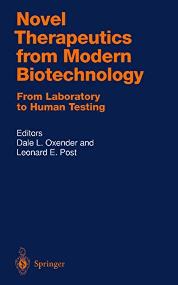 Novel Therapeutics from Modern Biotechnology
