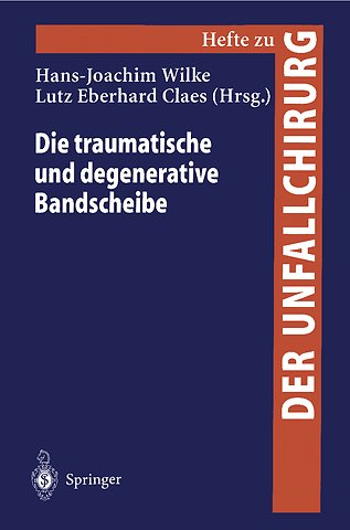 Die traumatische und degenerative Bandscheibe