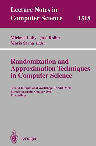 Randomization and Approximation Techniques in Computer Science