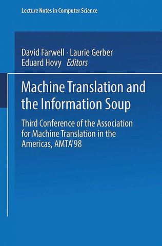 Machine Translation and the Information Soup