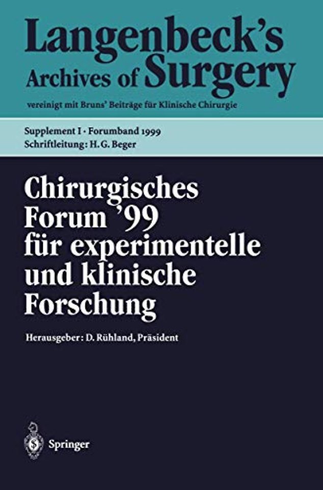 Chirurgisches Forum ’99 für experimentelle und klinische Forschung