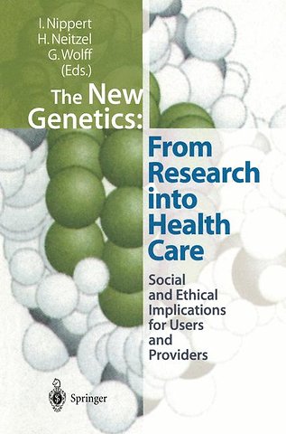 The New Genetics: From Research into Health Care