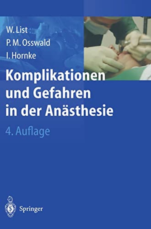 Komplikationen Und Gefahren in Der Anasthesie (4., Erw. U. Berarb. Aufl.)