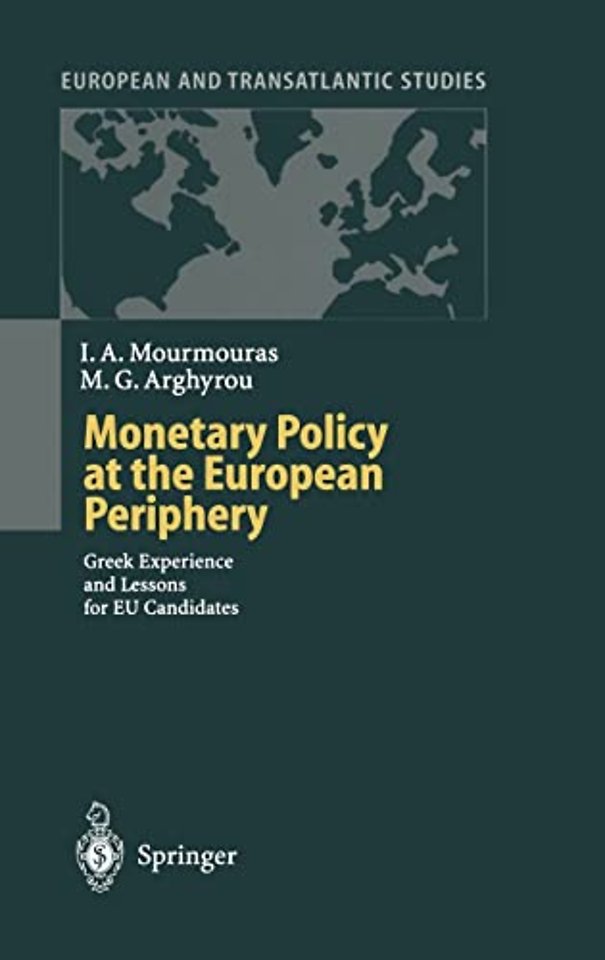 Monetary Policy at the European Periphery