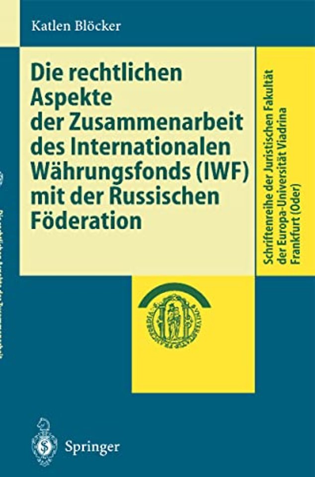 Die rechtlichen Aspekte der Zusammenarbeit des Internationalen Währungsfonds (IWF) mit der Russischen Föderation