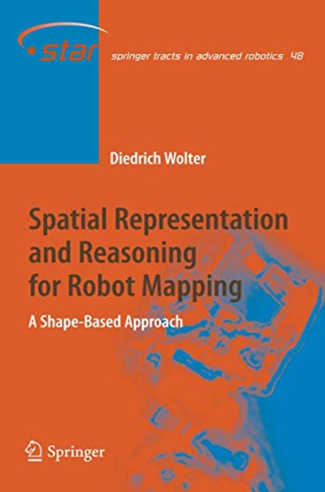 Spatial Representation and Reasoning for Robot Mapping