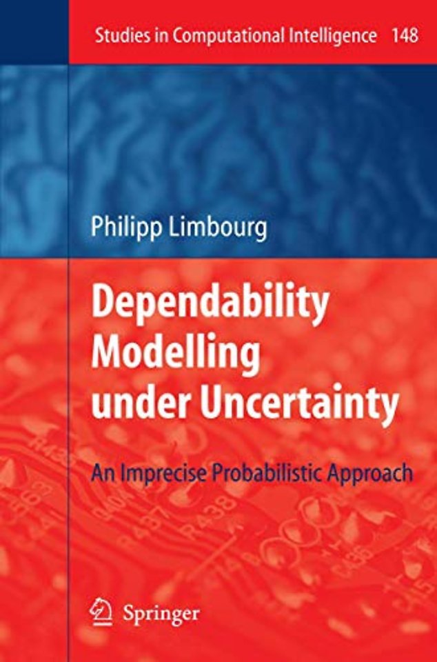 Dependability Modelling under Uncertainty
