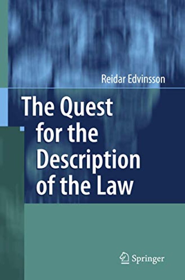 The Quest for the Description of the Law