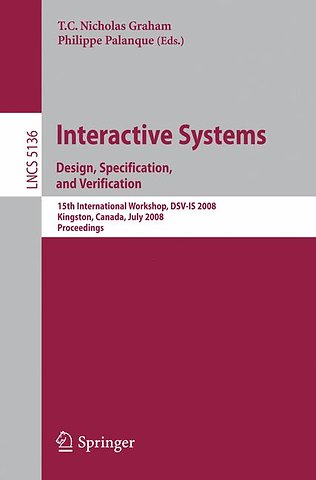 Interactive Systems. Design, Specification, and Verification