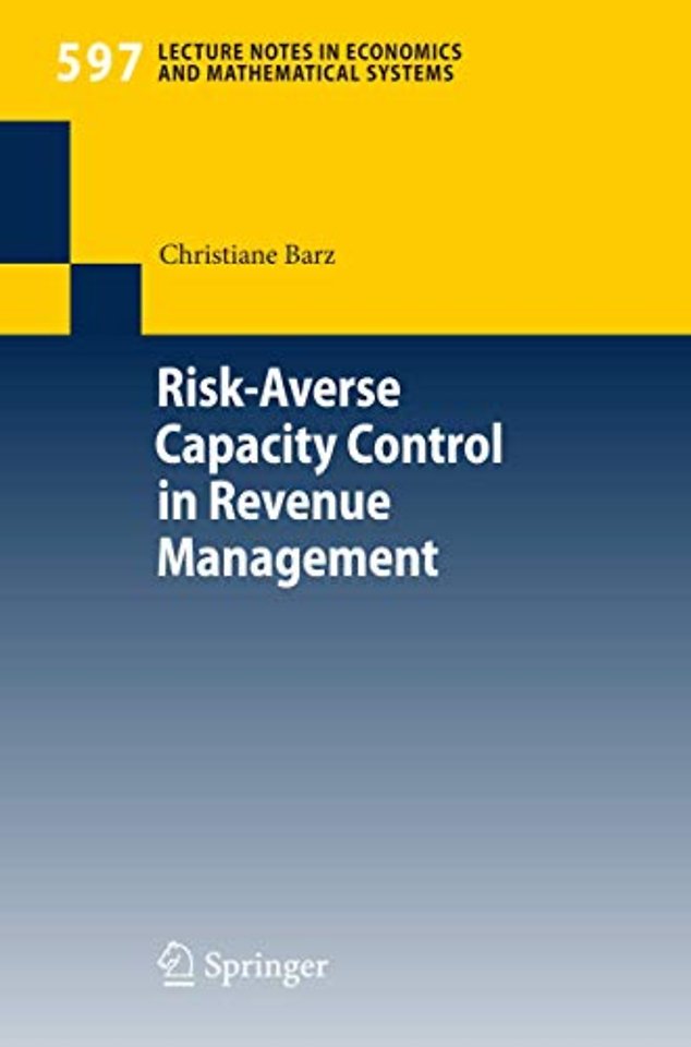 Risk-Averse Capacity Control in Revenue Management