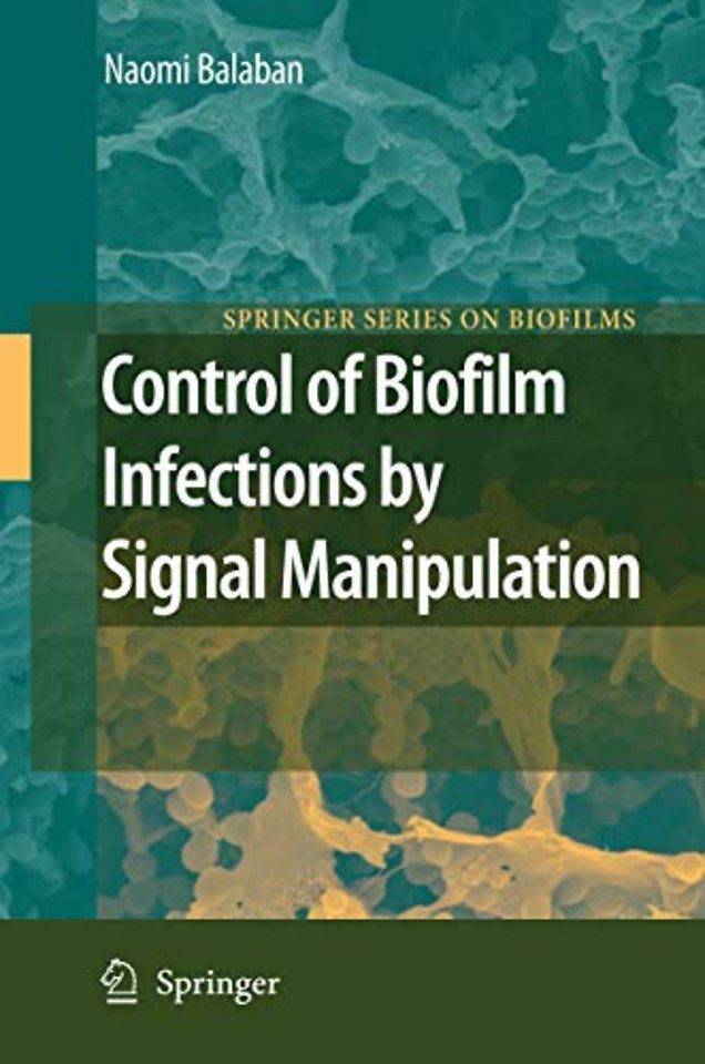 Control of Biofilm Infections by Signal Manipulation