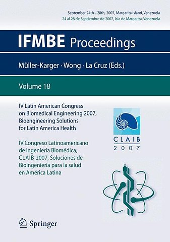 IV Latin American Congress on Biomedical Engineering 2007, Bioengineering Solutions for Latin America Health, September 24th-28th, 2007, Margarita Island, Venezuela