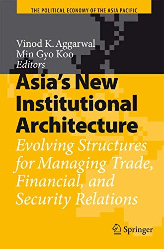 Asia's New Institutional Architecture
