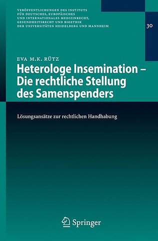 Heterologe Insemination - Die rechtliche Stellung des Samenspenders