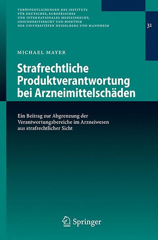 Strafrechtliche Produktverantwortung bei Arzneimittelschäden