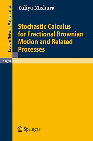 Stochastic Calculus for Fractional Brownian Motion and Related Processes