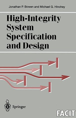 High-Integrity System Specification and Design