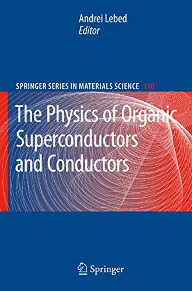 The Physics of Organic Superconductors and Conductors