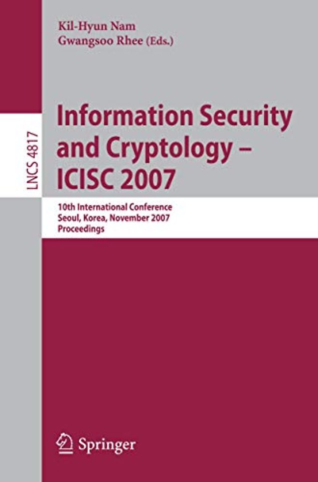 Information Security and Cryptology - ICISC 2007