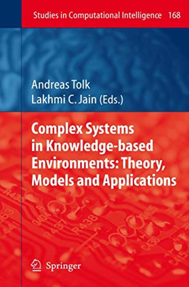 Complex Systems in Knowledge-based Environments: Theory, Models and Applications