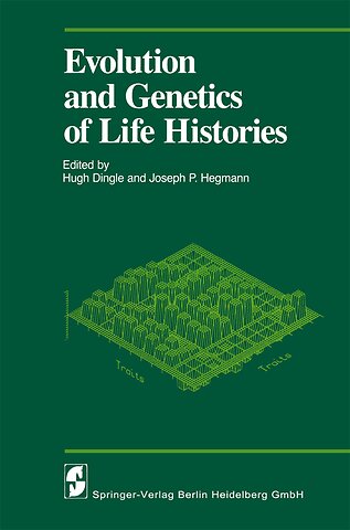 Evolution and Genetics of Life Histories