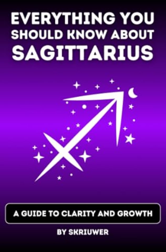 The Sagittarius Book: Everything You Should Know About Sagittariuses