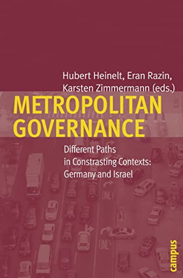 Metropolitan Governance – Different Paths in Contrasting Contexts: Germany and Israel