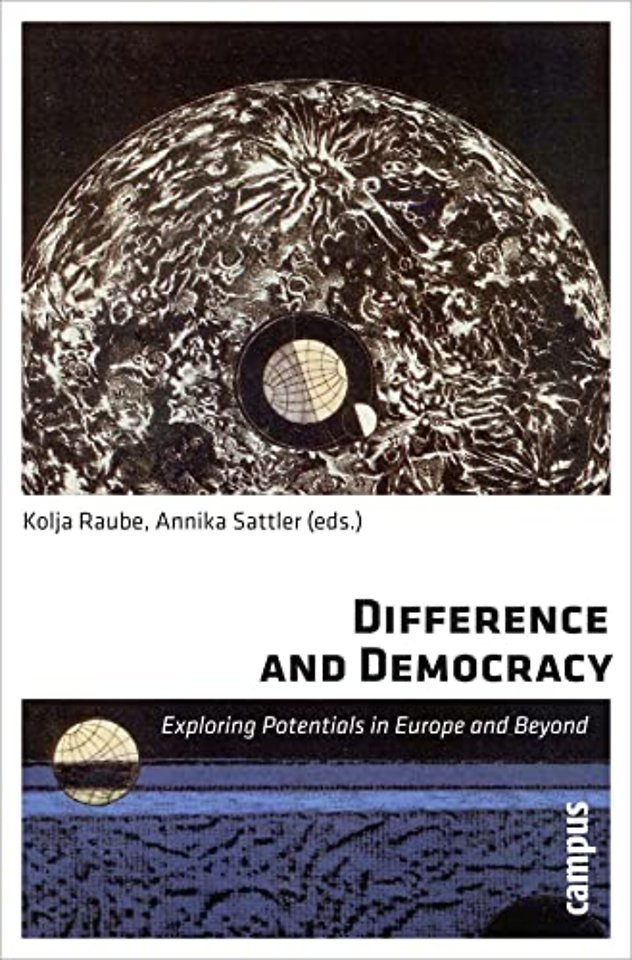 Difference and Democracy – Exploring Potentials in Europe and Beyond