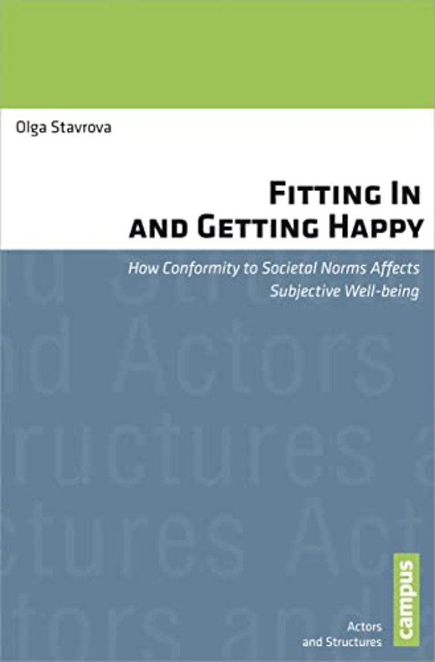 Fitting In and Getting Happy – How Conformity to Societal Norms Affects Subjective Well–being