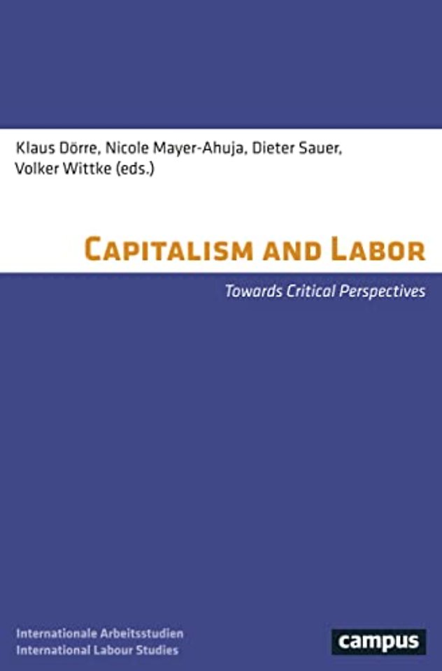 Capitalism and Labor – Towards Critical Perspectives