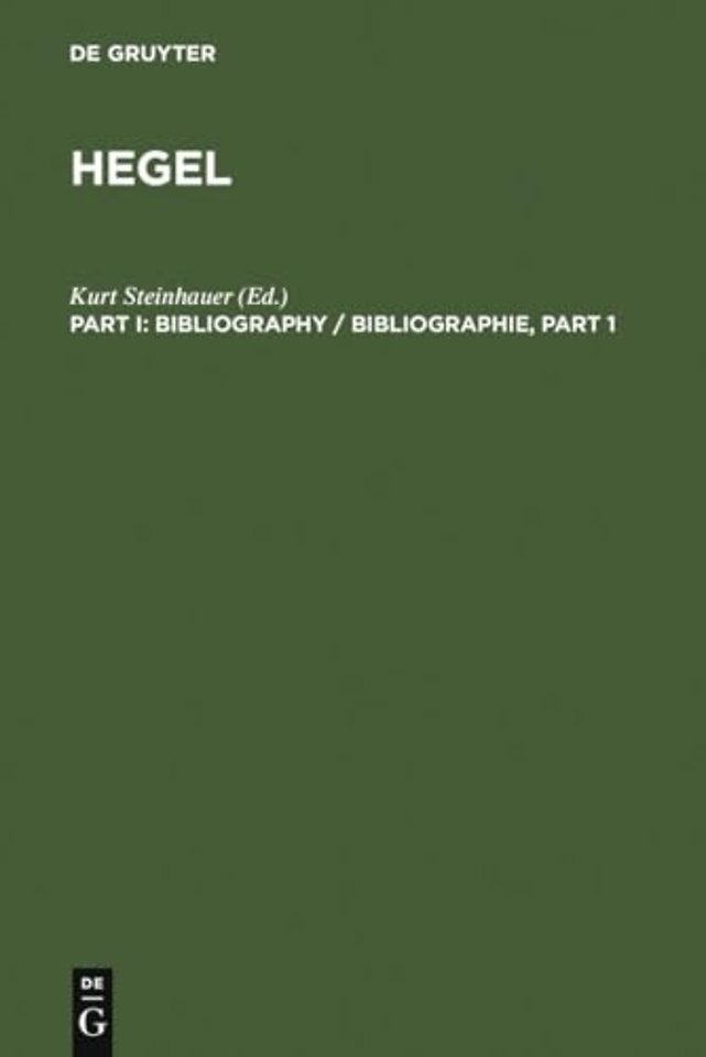 Hegel Bibliography / Hegel Bibliographie. [Part I]