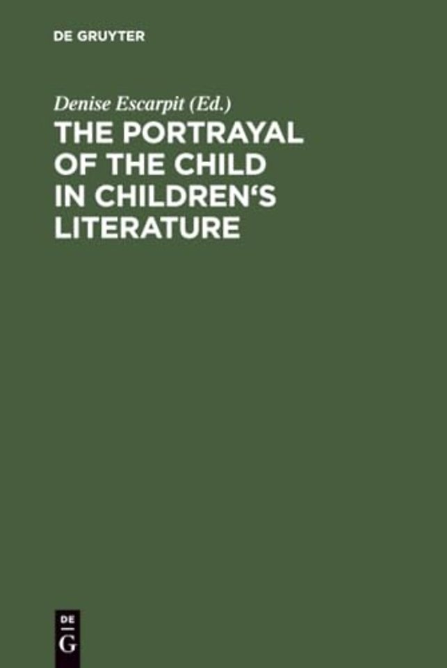 The portrayal of the child in children`s literat – Bordeaux, Univ. of Gascony (Bordeaux III), 15 – 18 September, 1983