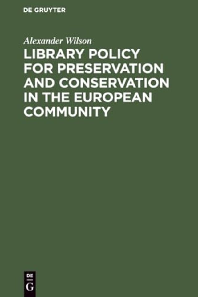 Library Policy for Preservation and Conservation – Principles, Practices and the Contribution of New Information Technologies