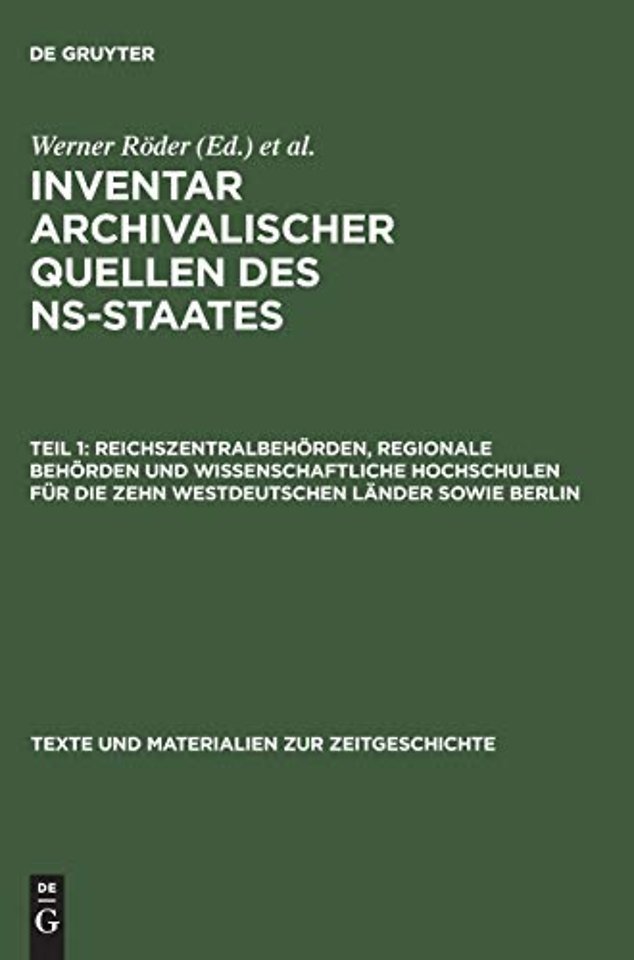 Reichszentralbehörden, regionale Behörden und wissenschaftliche Hochschulen für die zehn westdeutschen Länder sowie Berlin