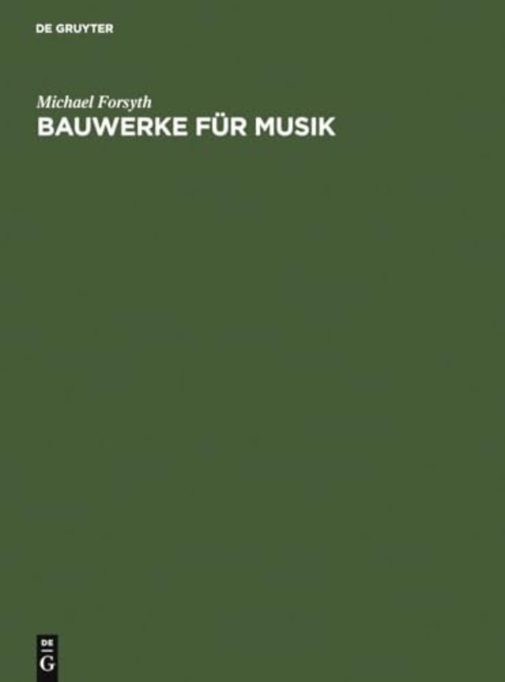 Bauwerke für Musik – Konzertsäle und Opernhäuser, Musik und Zuhörer vom 17. Jahrhundert bis zur Gegenwart