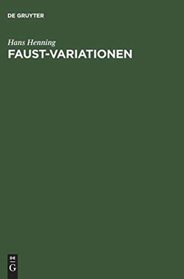 Faust–Variationen – Beiträge zur Editionsgeschichte vom 16. bis zum 20. Jahrhundert