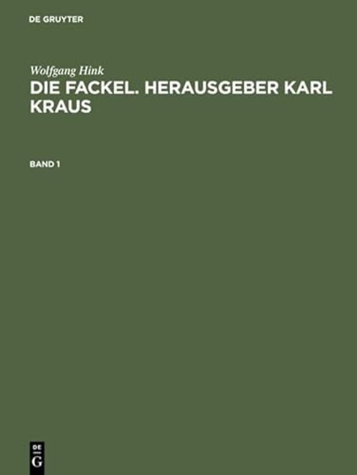 Die Fackel. Herausgeber Karl Kraus – Bibliographie und Register 1899 bis 1936