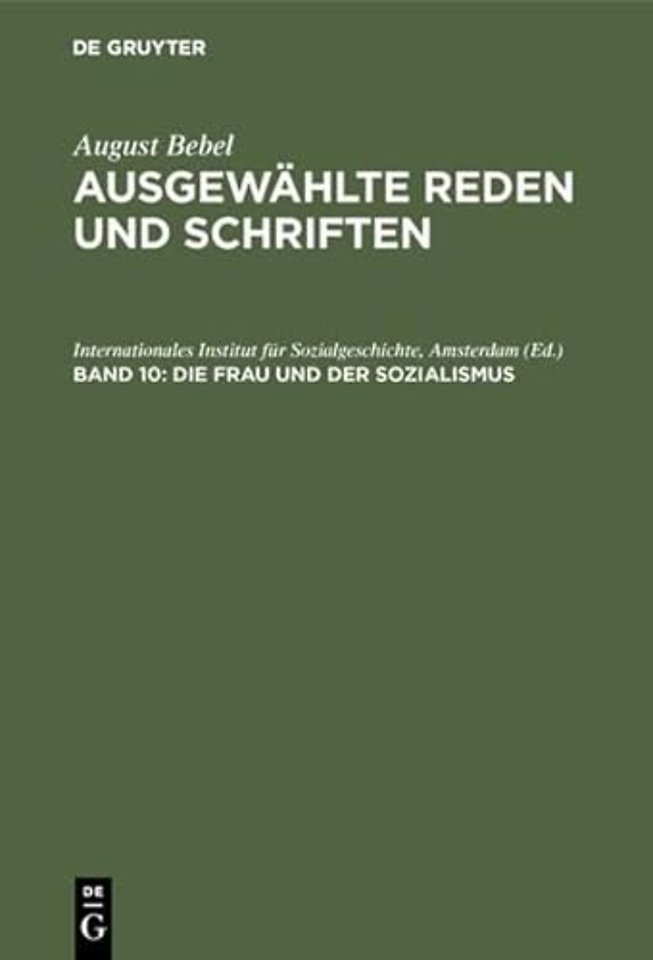 Die Frau und der Sozialismus – Beilagen, Anmerkungen und Register